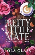 Cover: Pretty Little Mate - Glass Publishing