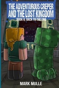 Cover: The Adventurous Creeper and the Lost Kingdom - Diary of an Adventurous Creeper