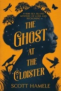 Cover: The Ghost at The Cloister - Schuyler & Sons Publishing