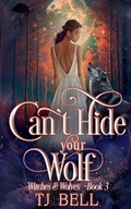Cover: Can't Hide Your Wolf - Witches and Wolves