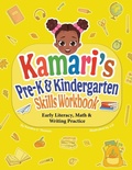 Cover: Kamari's Pre-K and Kinder Skills Workbook - Books By Ken