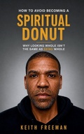 Cover: How to To Avoid Becoming A Spiritual Donut - Humanity's Guide