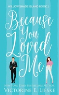 Cover: Because You Loved Me - Willow Shade Island