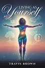 Cover: Living As Yourself - Hawes & Jenkins Publishing, Inc.