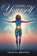 Cover: Living As Yourself - Hawes & Jenkins Publishing, Inc.