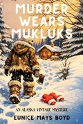 Cover: Murder Wears Mukluks - Level Best - Historia
