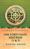 Cover: The Fortunate Mistress (Parts 1 and 2) - Lushena Books