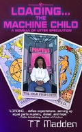 Cover: Loading...The Machine Child - Speculation Publications