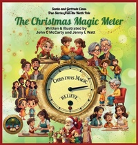 Enlarge image Cover: The Christmas Magic Meter - True Stories from the North Pole