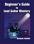 Cover: Beginner's Guide to Lead Guitar Mastery - Tritone Publishing