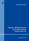 Cover: Subjektive &ouml;ffentliche Rechte von Konkurrenten im Regulierungsrecht - Kovac, Dr. Verlag