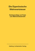 Cover: Die Eidgen&ouml;ssische Mehrwertsteuer EL 56 - Helbing & Lichtenhahn
