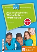 Cover: Lese-Arbeitsbl&auml;tter: Wortschatz und erste S&auml;tze - Band 1 - Verlag an der Ruhr