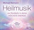 Cover: Heilmusik zur R&uuml;ckkehr in deine h&ouml;chste Energie - Schirner Verlag