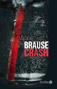 Enlarge image Cover: Brausecrash - Argument Verlag mit Ariadne