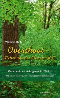 Enlarge image Cover: Overshoot - Rettet uns der Dauerwald? - NATUR & TEXT