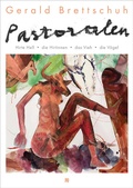 Cover: Gerald Brettschuh - Pastoralen - Bibliothek der Provinz