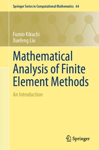 Enlarge image Cover: Mathematical Analysis of Finite Element Methods - Springer