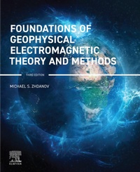 Enlarge image Cover: Foundations of Geophysical Electromagnetic Theory and Methods - Elsevier