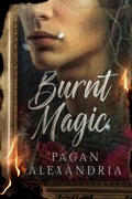 Cover: Burnt Magic - Pagan Alexandria