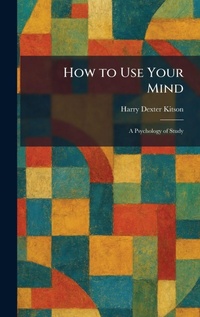 Enlarge image Cover: How to Use Your Mind - Creative Media Partners, LLC