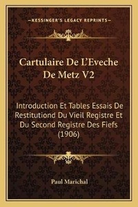 Abbildung von: Cartulaire De L'Eveche De Metz V2 - Kessinger Publishing