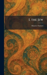 Enlarge image Cover: I, the Jew - Creative Media Partners, LLC