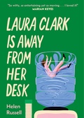 Cover: Laura Clark Is Away from Her Desk - Wildfire