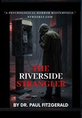 Cover: The Riverside Strangler - Dr. Paul Fitzgerald
