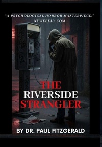Enlarge image Cover: The Riverside Strangler - Dr. Paul Fitzgerald