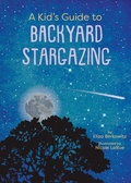Cover: A Kid's Guide to Backyard Stargazing - Simon + Schuster LLC