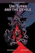 Cover: Uri Tupka and the Devils: Another Story from Lands Unknown - Dark Horse Comics,U.S.