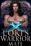 Cover: Loki's Warrior Mate - Rebekah R. Ganiere