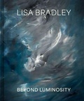 Cover: Lisa Bradley: Beyond Luminosity - Marquand Books Inc