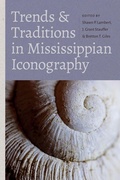 Cover: Trends and Traditions in Mississippian Iconography - University Press of Florida