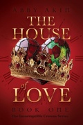 Cover: The House of Love - Clay Bridges Press
