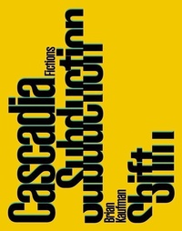 Enlarge image Cover: Cascadia Subduction Shift - Guernica Editions