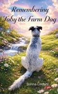 Cover: Toby the Farm Dog - Dynotech Publishing
