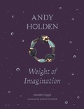 Cover: Andy Holden: Weight of Imagination - Heni Publishing