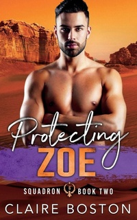 Enlarge image Cover: Protecting Zoe - Squadron 6