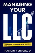 Cover: Managing Your LLC - Nathen D Venture