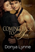 Cover: Coming Back To You (Strong Karma, #2) - Donya Lynne