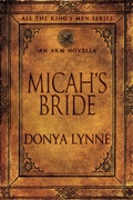Cover: Micah's Bride (All the King's Men, #9) - Donya Lynne