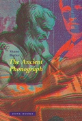Cover: The Ancient Phonograph - Zone Books