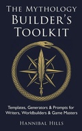 Cover: The Mythology Builder's Toolkit - Royal Wave Media, Inc.