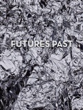 Cover: Spencer Lowell: Futures Past - Kris Graves Projects