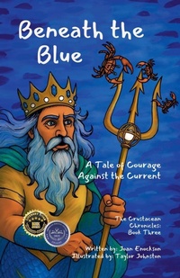 Enlarge image Cover: Beneath the Blue - The Crustacean Chronicles
