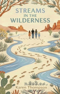 Enlarge image Cover: Streams in the Wilderness - Branch & Vine Publishing