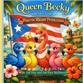 Cover: Queen Becky and Her Four Puerto Rican Princesas - Yolandipity LLC