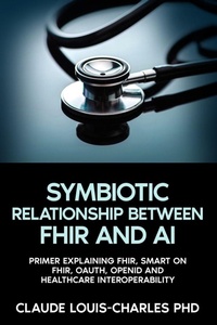 Enlarge image Cover: The Symbiotic Relationship Between FHIR and AI - Cybersoft Publishers
